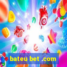 bateu bet .com